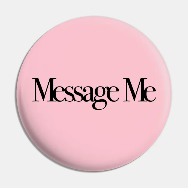 A round pink button with the words “Message Me” written in bold black font, symbolizing the importance of direct contact in travel bookings.